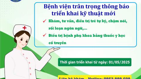 Bệnh viện trân trọng thông báo kỹ thuật mới